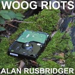 Cover Woog Riots album Alan Rusbridger