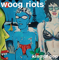 Cover Woog Riots 7" King of Pop