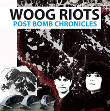 Cover Woog Riots - Post Bomb Chronicles